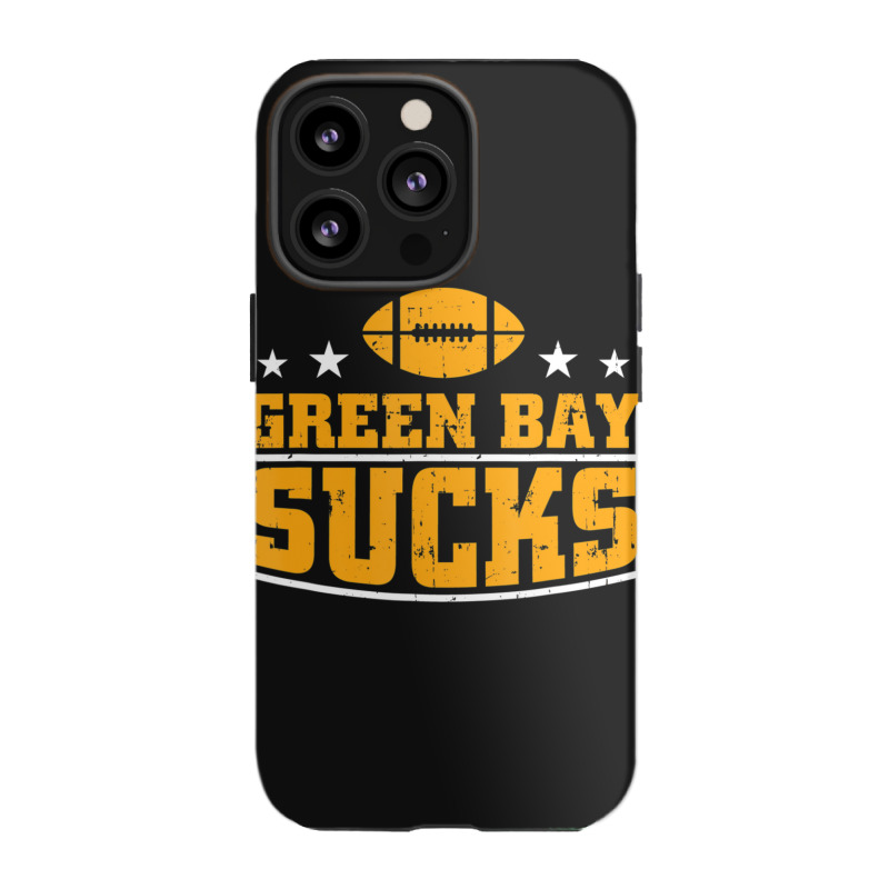 Green Bay Sucks Football Sarcastic Humor Iphone 13 Pro Case | Artistshot