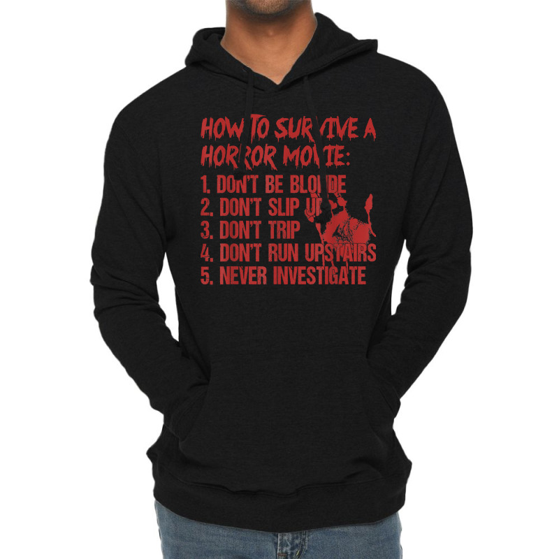 How To Survive A Horror Movie Don't Be Blonde Don't Slip Up T Shirt Lightweight Hoodie | Artistshot