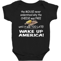 Free Cheese Is Never Free. Funny Conservative Political Premium T Shir Baby Bodysuit | Artistshot