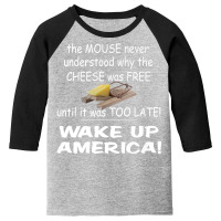 Free Cheese Is Never Free. Funny Conservative Political Premium T Shir Youth 3/4 Sleeve | Artistshot