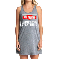 Parkour Warning I Jump Over Everything Free Running T Shirt Tank Dress | Artistshot