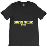 North Shore 2004   North Shore T-shirt | Artistshot