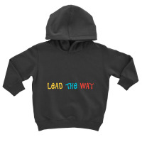 Lead The Way Toddler Hoodie | Artistshot