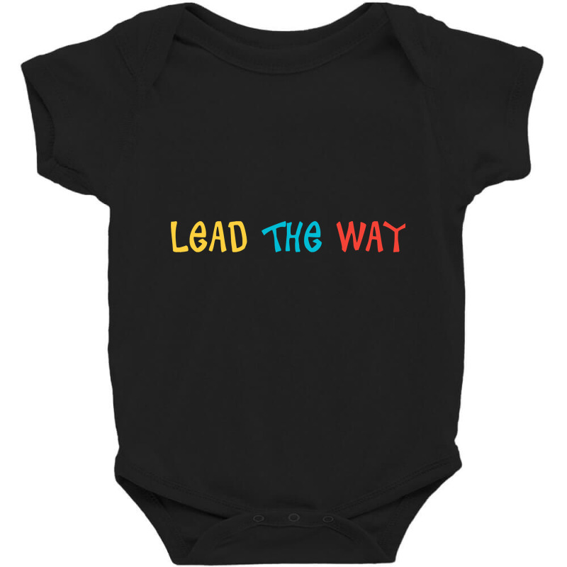 Lead The Way Baby Bodysuit | Artistshot