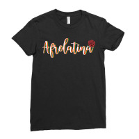 Womens Chicana Latinx Afro Latina Proud Colorful Gifts For Women Ladies Fitted T-shirt | Artistshot