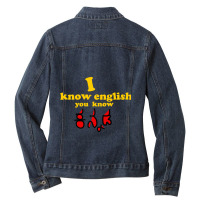 I Know English You Know Kannada Ladies Denim Jacket | Artistshot