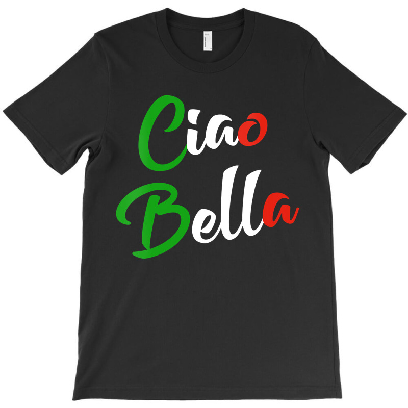 Womens Ciao Bella Italian Quote For Italians Graphic T-shirt | Artistshot