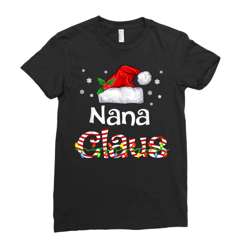 Nana Claus Christmas Pajama Family Matching Xmas Light T Shirt Ladies Fitted T-Shirt by cm-arts | Artistshot