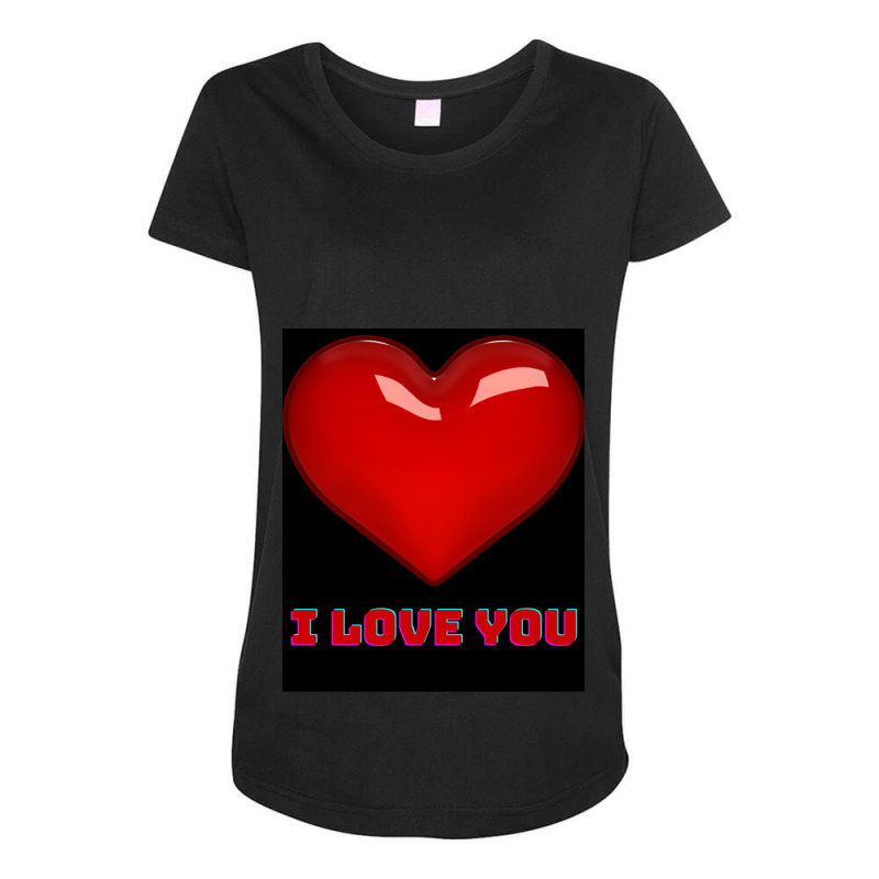 I Love You. Maternity Scoop Neck T-shirt by RILEYALLEN | Artistshot