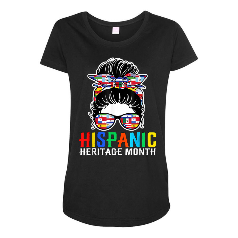 National Hispanic Heritage Month Latin Flags Messy Bun T Shirt Maternity Scoop Neck T-shirt by cm-arts | Artistshot