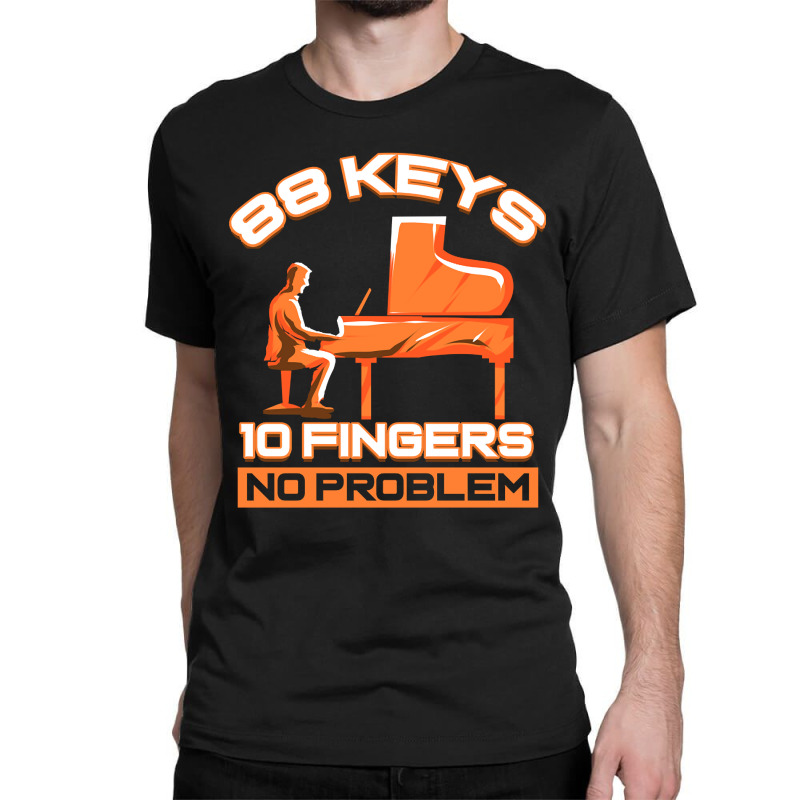 Piano 88 Keys 10 Fingers Keyboard Pianist Classic T-shirt | Artistshot