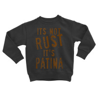 It's Not Rust It's Patina Rat Rod Rules Tank Top Toddler Sweatshirt | Artistshot