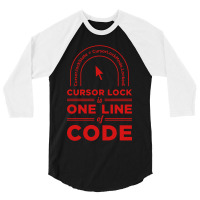 Cursor Lock Is One Line Of Code 3/4 Sleeve Shirt | Artistshot