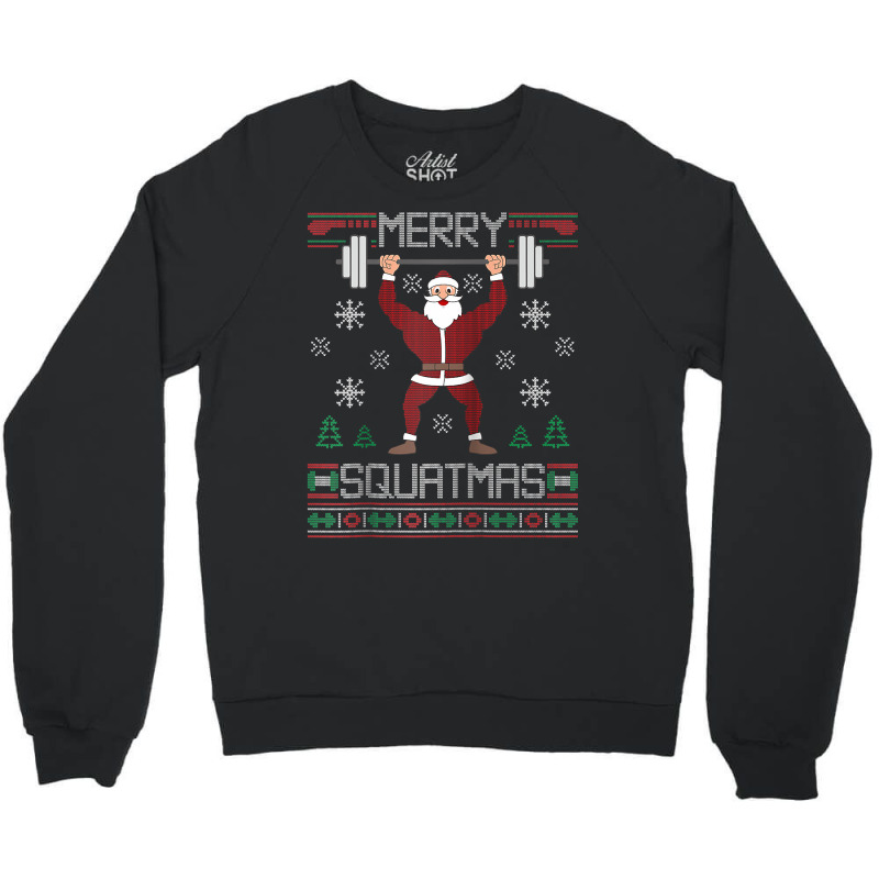 Merry Squatmas Ugly Christmas Sweater Squat Gym Santa Claus Raglan Bas Crewneck Sweatshirt by cm-arts | Artistshot