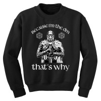 Womens Because I'm The Dm Dungeons Rpg Dice D20 Dragons Paladin V-neck Youth Sweatshirt | Artistshot