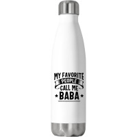 My Favorite People Call Me Baba Fathers Day T Shirt Stainless Steel Water Bottle | Artistshot