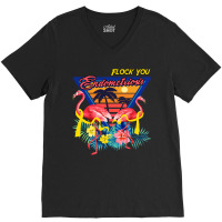 Give It Away As Birthday Or Christmas P Flock You Endometriosis Shirt  V-neck Tee | Artistshot