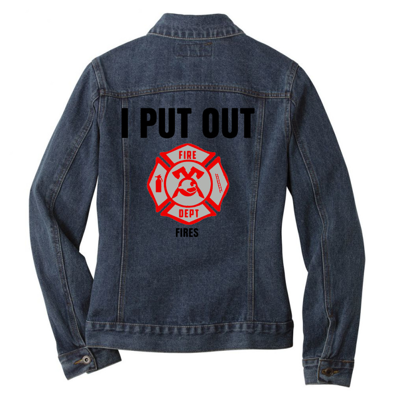 Firefighter I Put Out Fire Ladies Denim Jacket by Saprol Tees | Artistshot