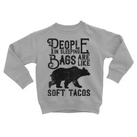 Womens People In Sleeping Bags Are Like Soft Tacos Funny Camping V Nec Toddler Sweatshirt | Artistshot