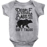 Womens People In Sleeping Bags Are Like Soft Tacos Funny Camping V Nec Baby Bodysuit | Artistshot