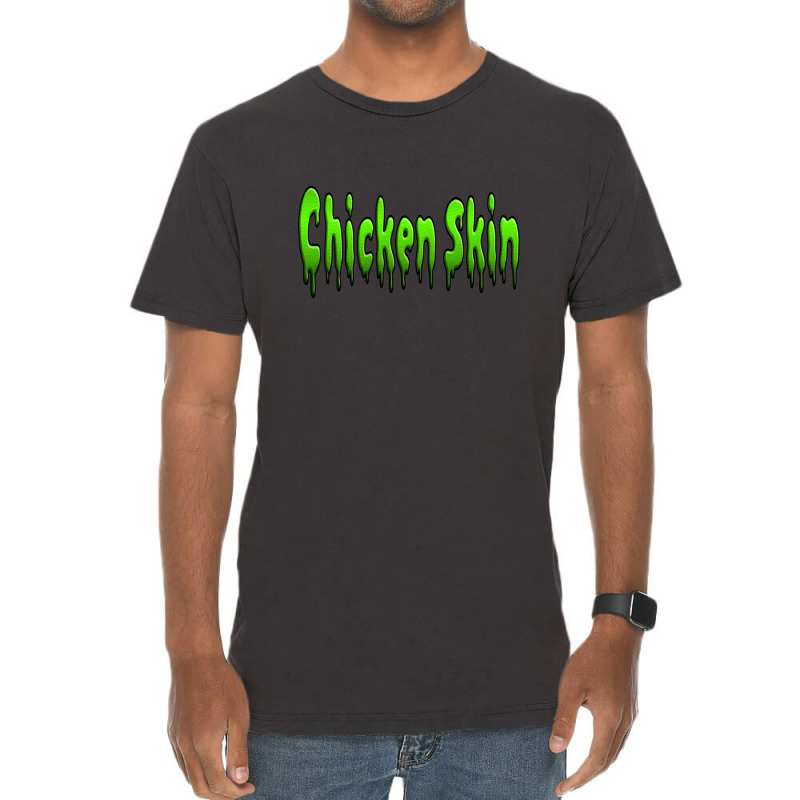 Chicken Skin Vintage T-shirt | Artistshot