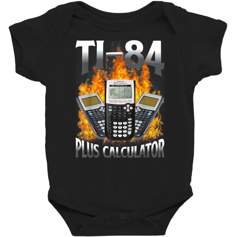 Ti 84 Plus Calculator Funny Math Teacher T Shirt Baby Bodysuit by cm-arts | Artistshot