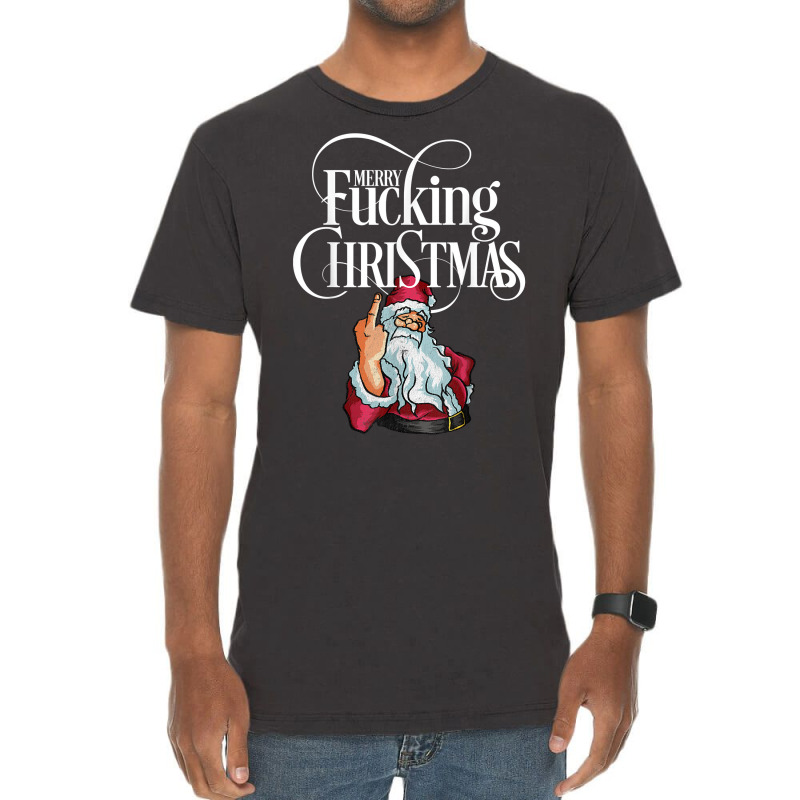 Funny Christmas Men Women Merry Fucking Christmas T Shirt Vintage T-Shirt by qozhytyzhyshy | Artistshot