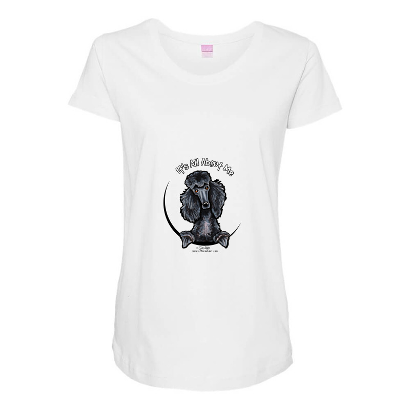 Black Standard Poodle Its All About Me For Boyfriend Maternity Scoop Neck T-shirt by MarlonTaylor | Artistshot