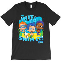 Bubble Guppies In It To Swim It T-shirt | Artistshot