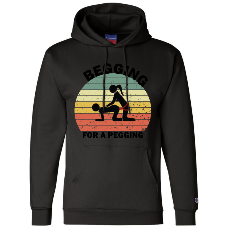 Begging For A Pegging Dominatrix Mistress Bdsm Pegged Champion Hoodie by cm-arts | Artistshot