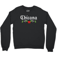 Chicana Crewneck Sweatshirt | Artistshot