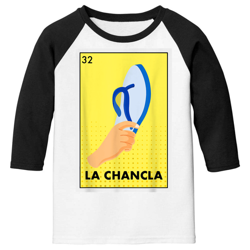 Mexican La Chancla Lottery Tradicional The Flip Flop Zi T Shirt Youth 3/4 Sleeve by cm-arts | Artistshot