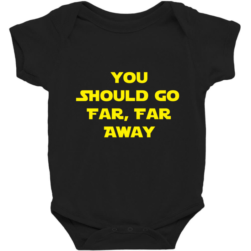 Go Far, Far Away Baby Bodysuit | Artistshot