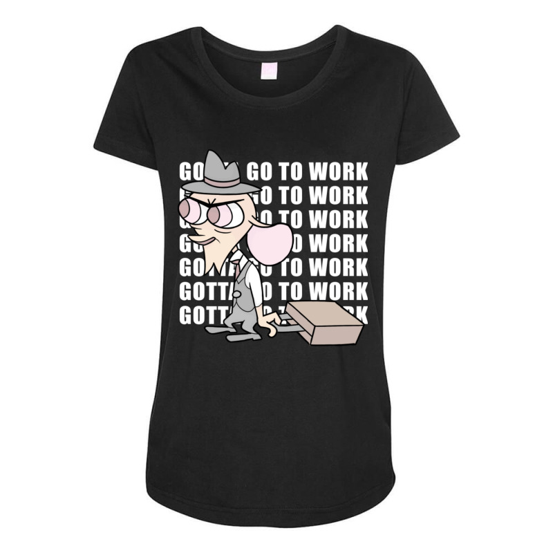 Gotta Go To Work Maternity Scoop Neck T-shirt by cm-arts | Artistshot