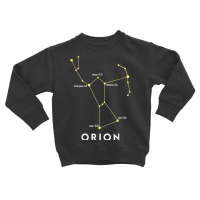 Orion Constellation Astronomy Lover Stargazing T Shirt Toddler Sweatshirt | Artistshot