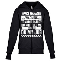 Office Manager Warning Youth Zipper Hoodie | Artistshot