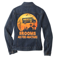 Brooms Are For Amateurs Witch Riding School Bus Halloween Ladies Denim Jacket | Artistshot