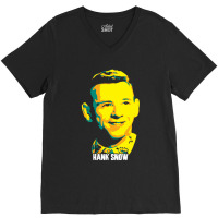 Hank Snow Clarence Eugene Snow The Singing Ranger The Yodeling Ranger  V-neck Tee | Artistshot