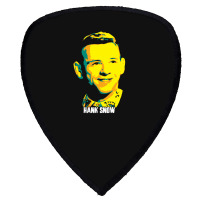 Hank Snow Clarence Eugene Snow The Singing Ranger The Yodeling Ranger  Shield S Patch | Artistshot