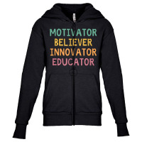 Motivator Believer Innovator Educator Youth Zipper Hoodie | Artistshot