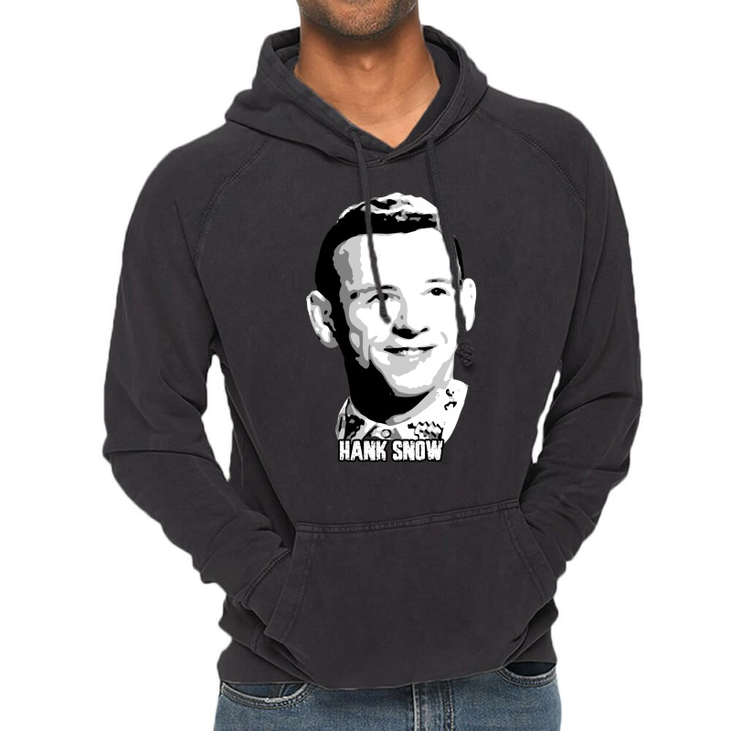 Hank Snow Clarence Eugene Snow The Singing Ranger The Yodeling Ranger  Vintage Hoodie | Artistshot