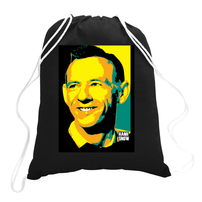 Hank Snow Clarence Eugene Snow The Singing Ranger The Yodeling Ranger  Drawstring Bags | Artistshot