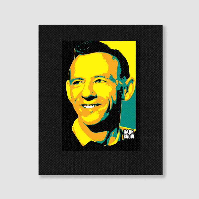 Hank Snow Clarence Eugene Snow The Singing Ranger The Yodeling Ranger  Portrait Canvas Print | Artistshot