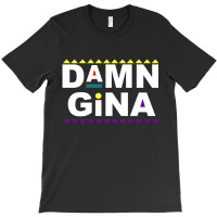 Damn Gina Martin Lawrence[tb] T-shirt | Artistshot