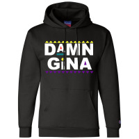 Damn Gina Martin Lawrence[tb] Champion Hoodie | Artistshot