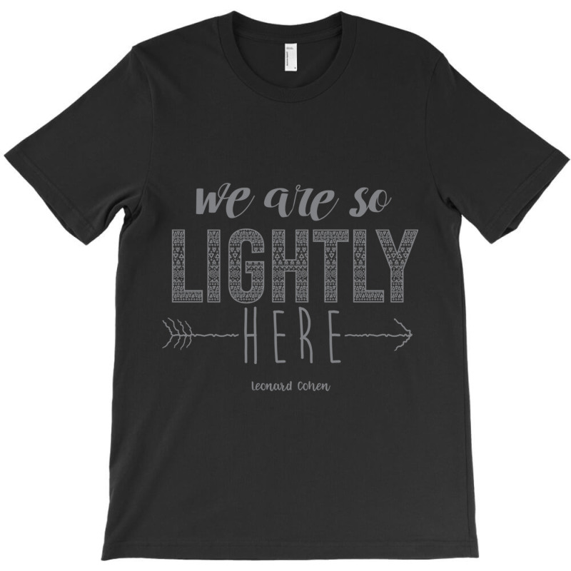 We Are So Lightly Here Fitted T-shirt | Artistshot