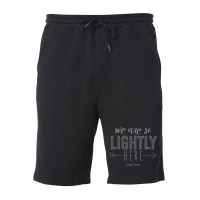 We Are So Lightly Here Fitted Fleece Short | Artistshot