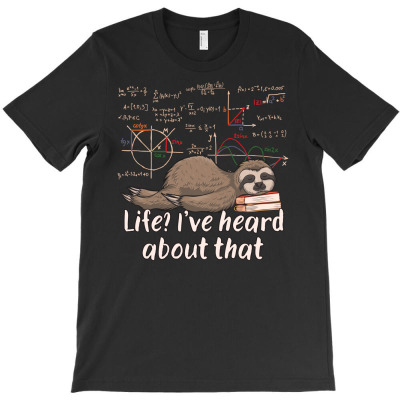 Mathematician Sloth Cartoon Math T-shirt Designed By Gitaart