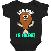 Funny Thanksgiving Gym Leg Day Is Here Working Out Family Baby Bodysuit | Artistshot