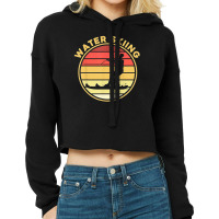 Water Skiing Sport Waterski Swimmer Athlete T Shirt Cropped Hoodie | Artistshot